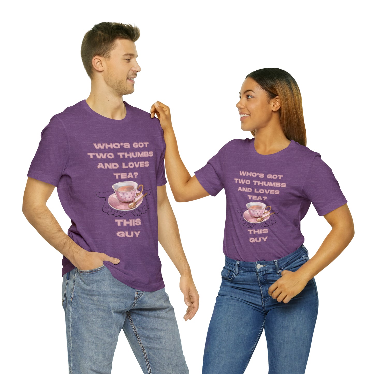 Who's got two thumbs and loves tea? T-shirt