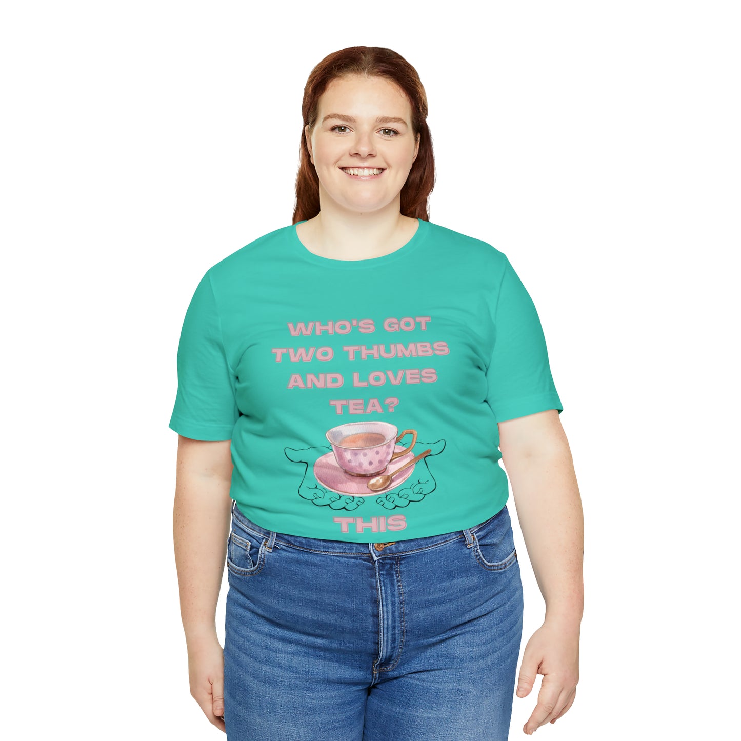 Who's got two thumbs and loves tea? T-shirt