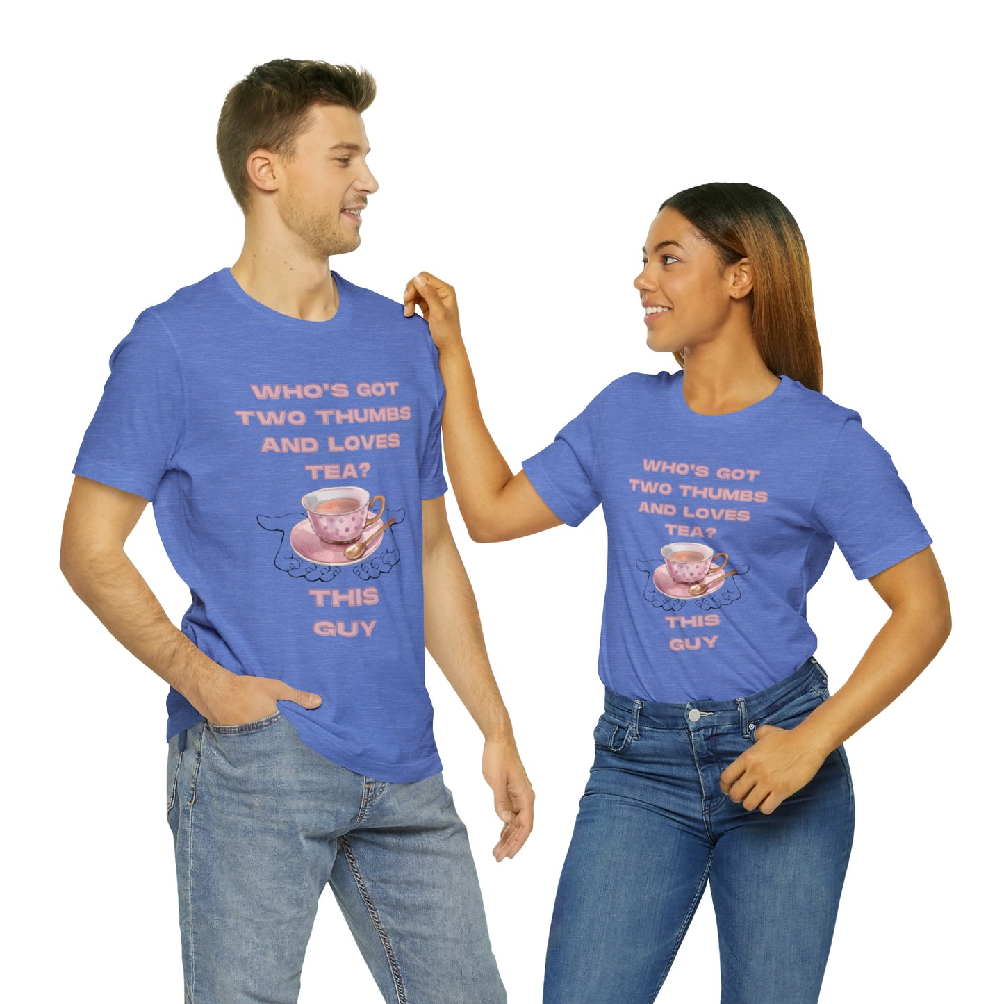 Who's got two thumbs and loves tea? T-shirt