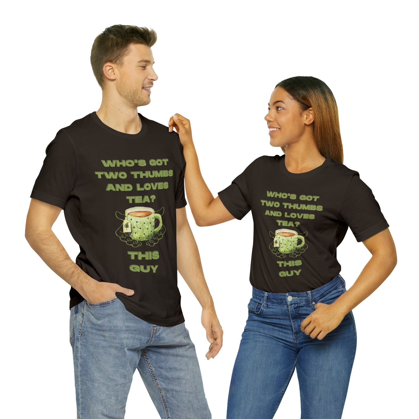 Who's got two thumbs and loves tea? T-shirt