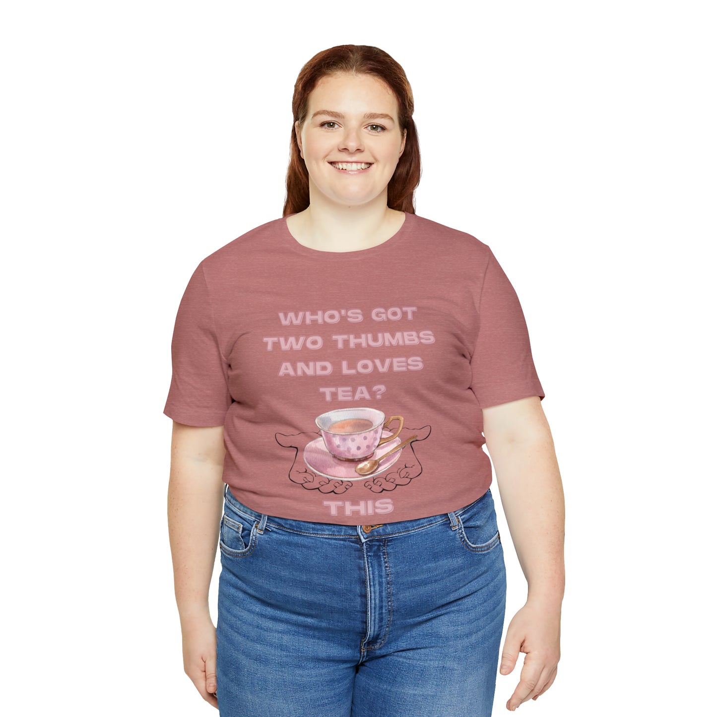 Who's got two thumbs and loves tea? T-shirt