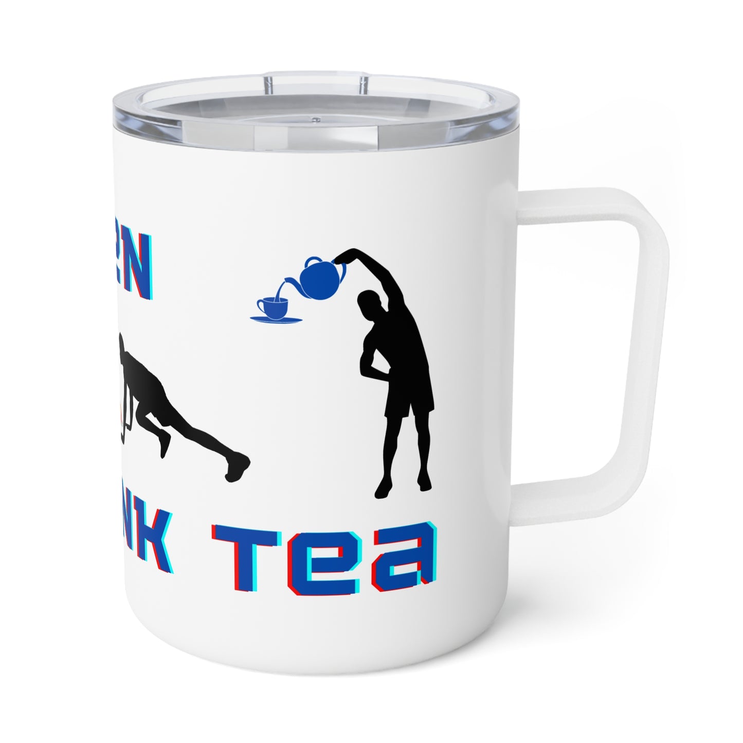 Real men drink tea - Insulated Tea Mug, 10oz