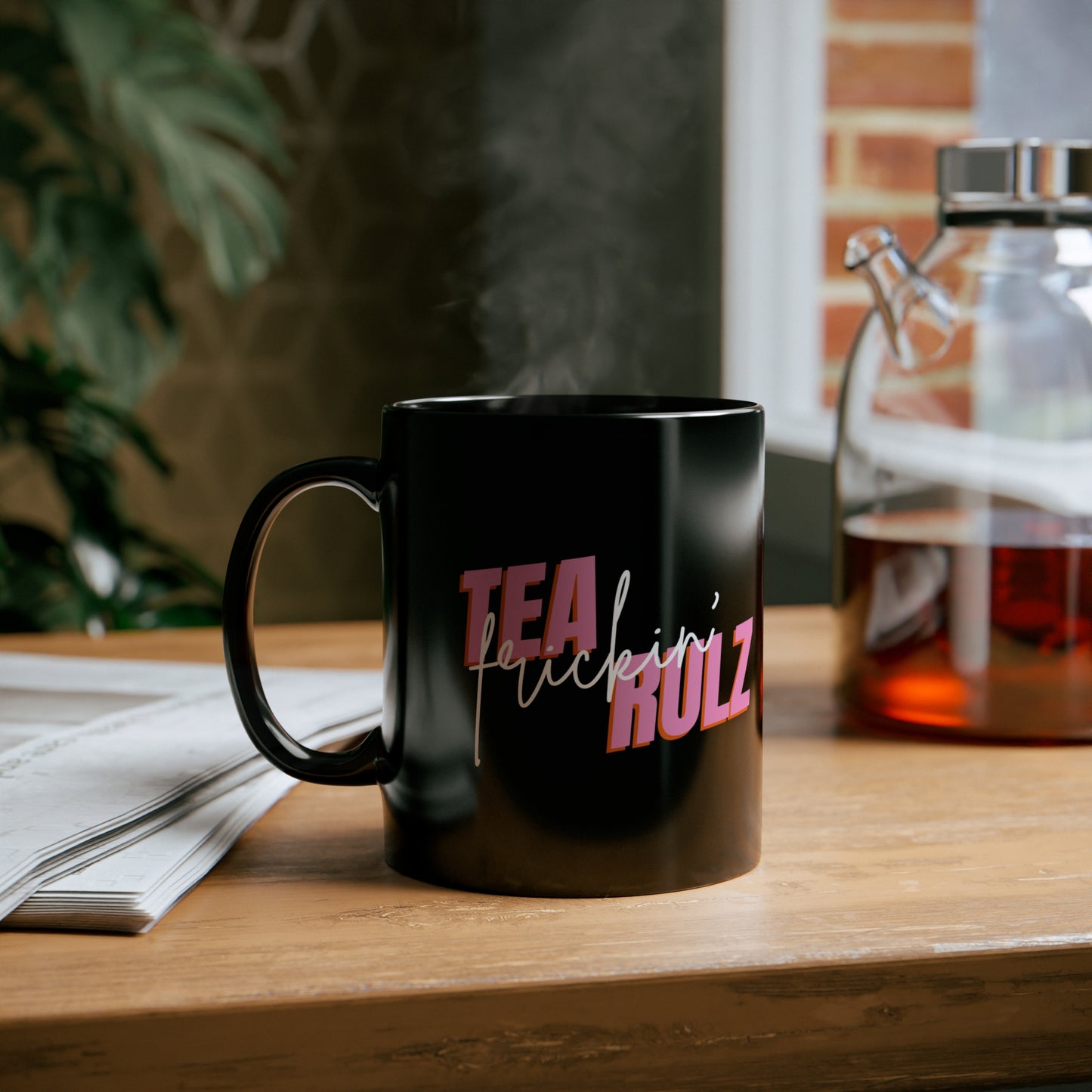 Tea frickin' Rulz Black Ceramic Mug 11oz