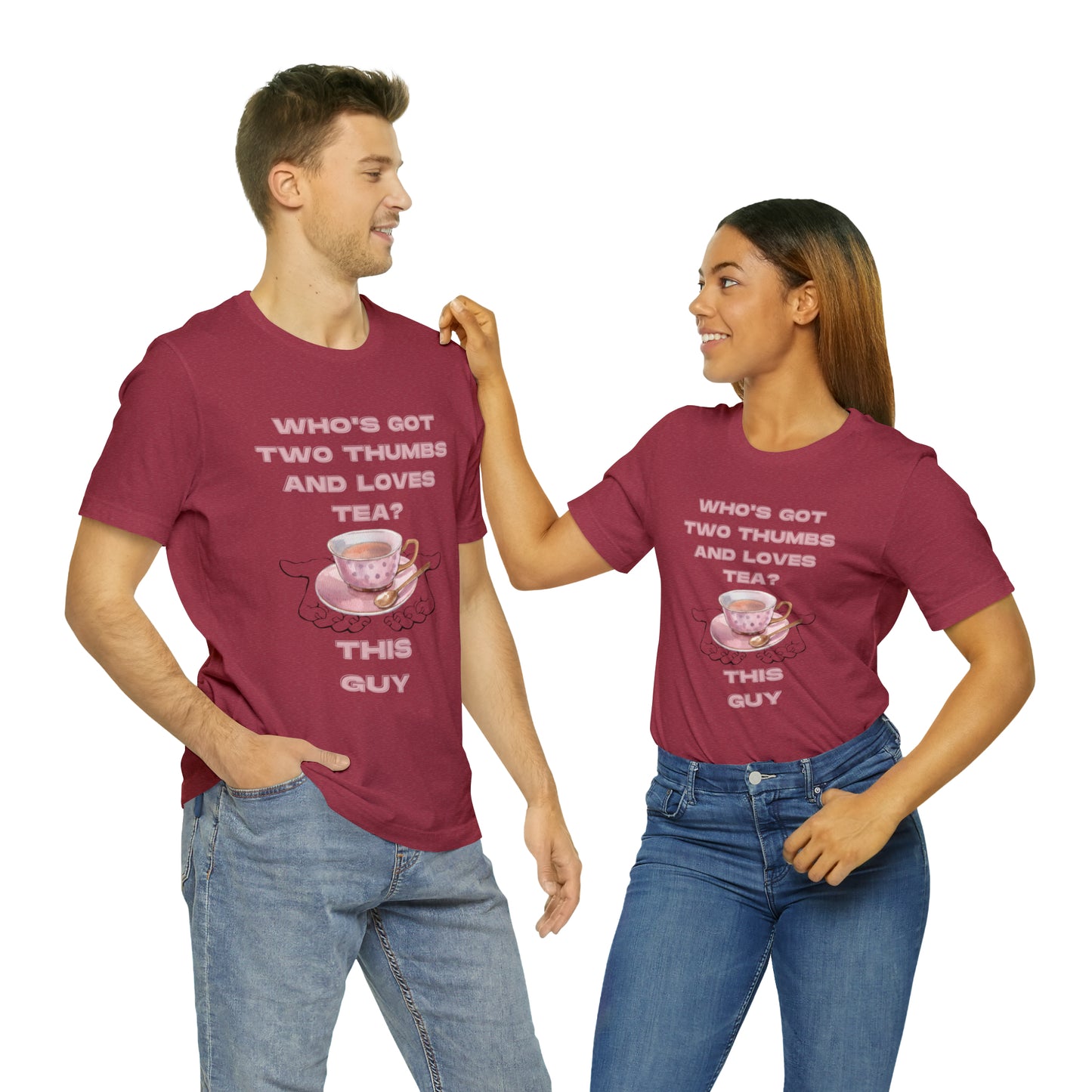 Who's got two thumbs and loves tea? T-shirt