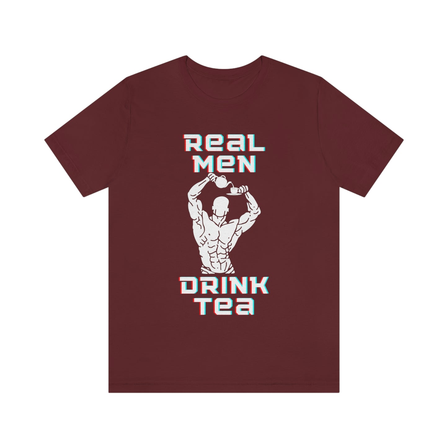 Real men drink tea t-shirt