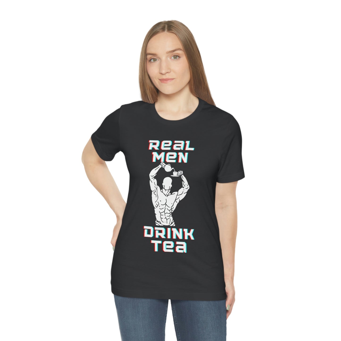 Real men drink tea t-shirt