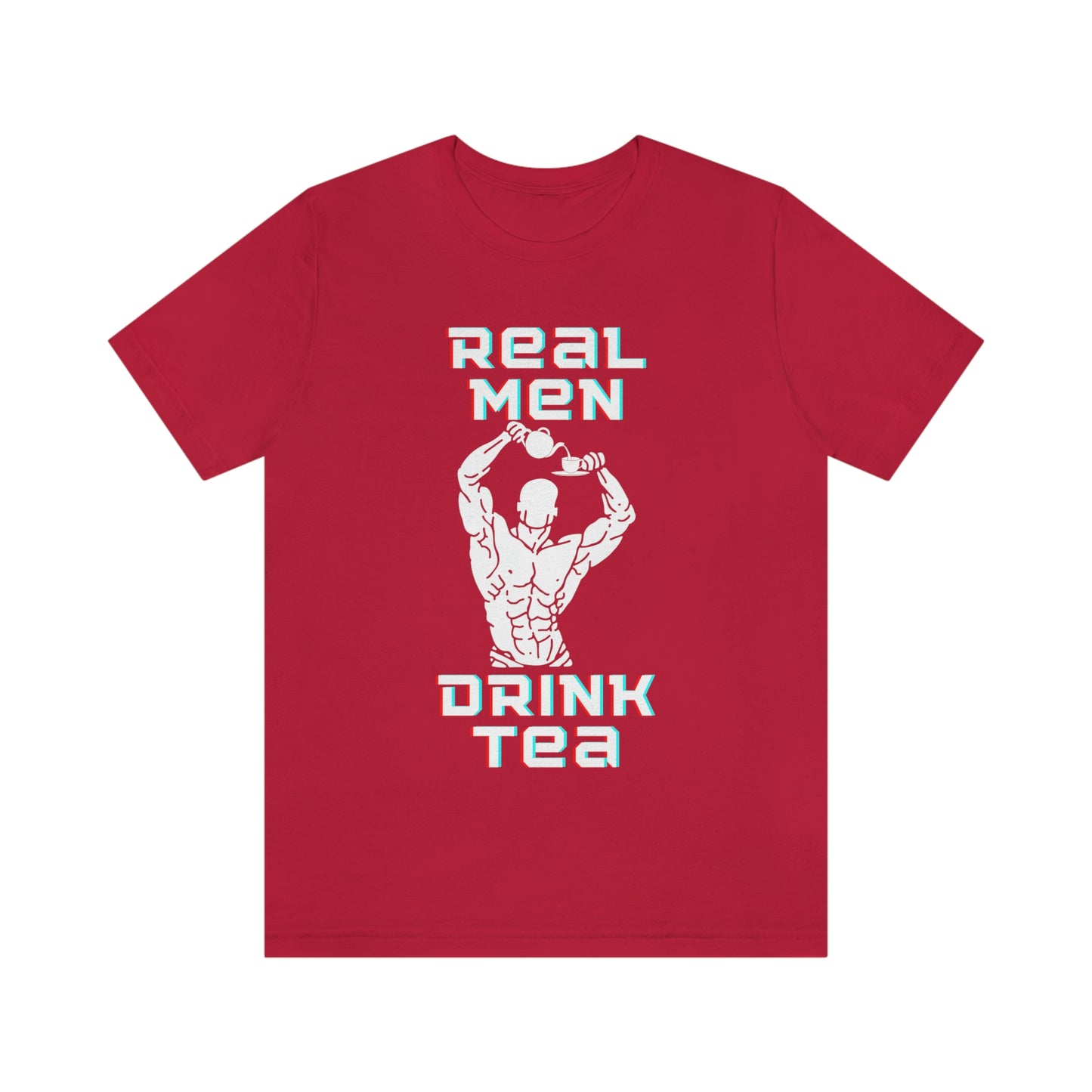 Real men drink tea t-shirt