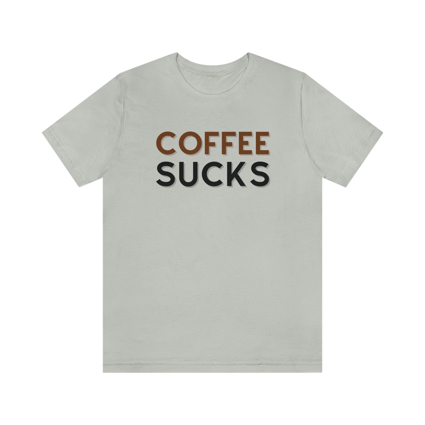 Coffee sucks t-shirt