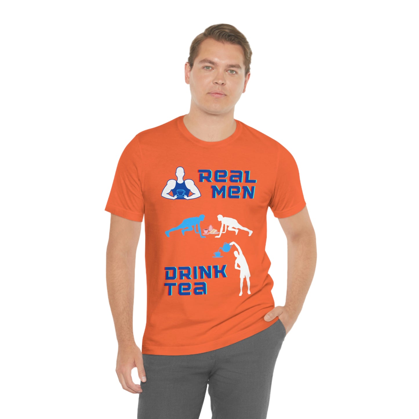 Real men drink tea t-shirt