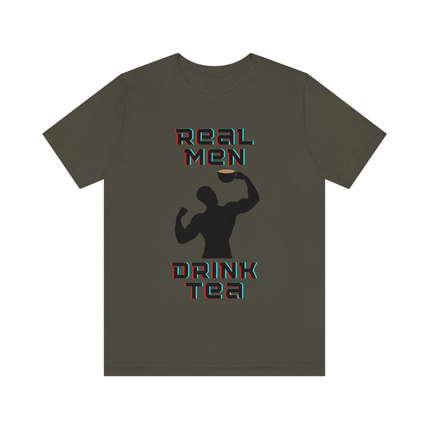 Real men drink tea t-shirt