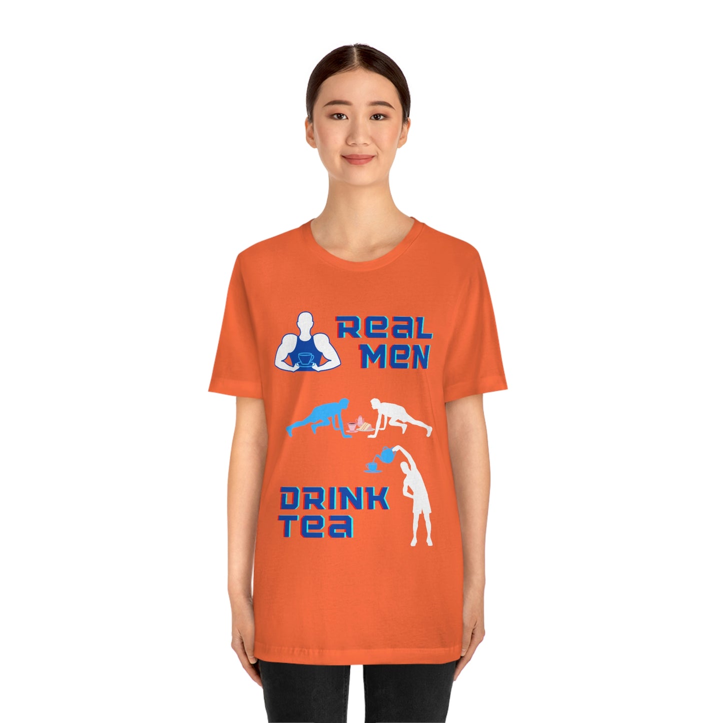 Real men drink tea t-shirt