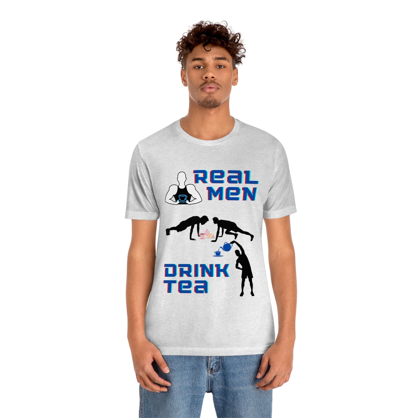 Real men drink tea t-shirt