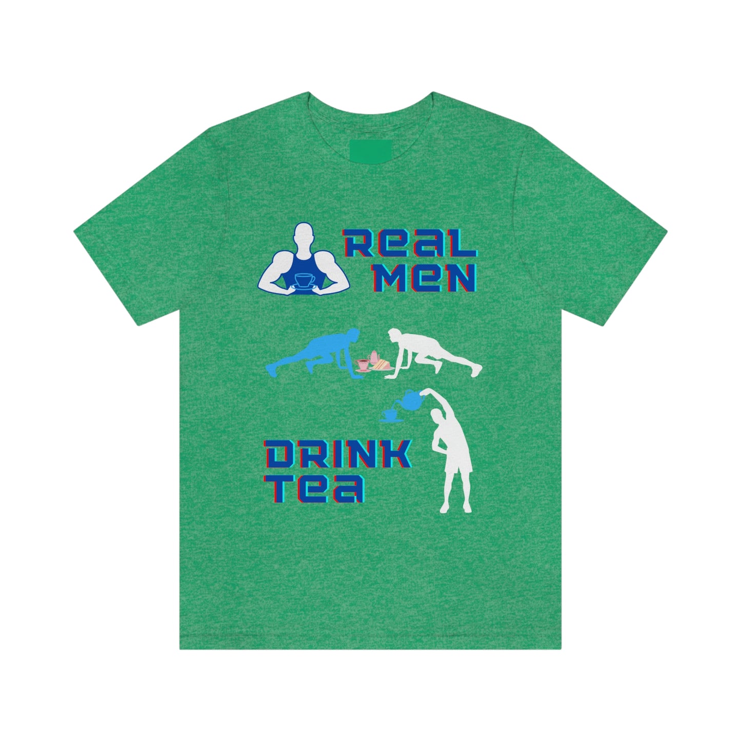 Real men drink tea t-shirt