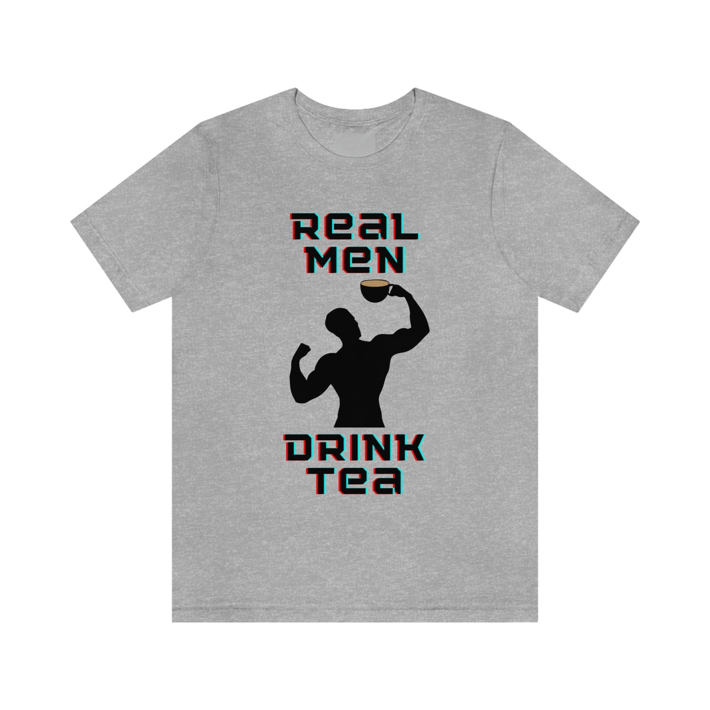 Real men drink tea t-shirt