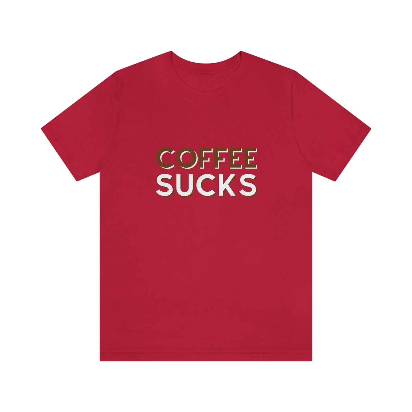 Coffee sucks t-shirt