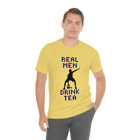 Real men drink tea t-shirt