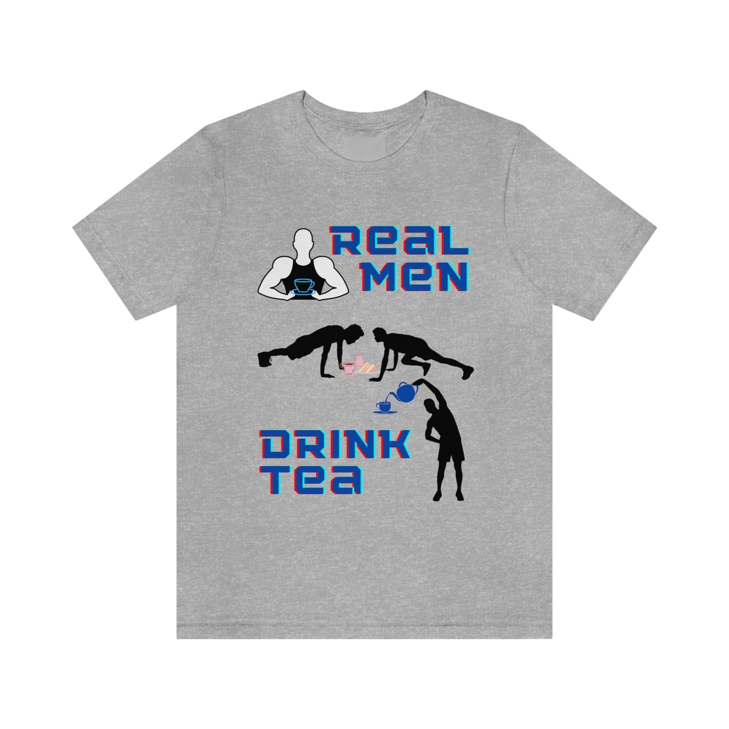 Real men drink tea t-shirt