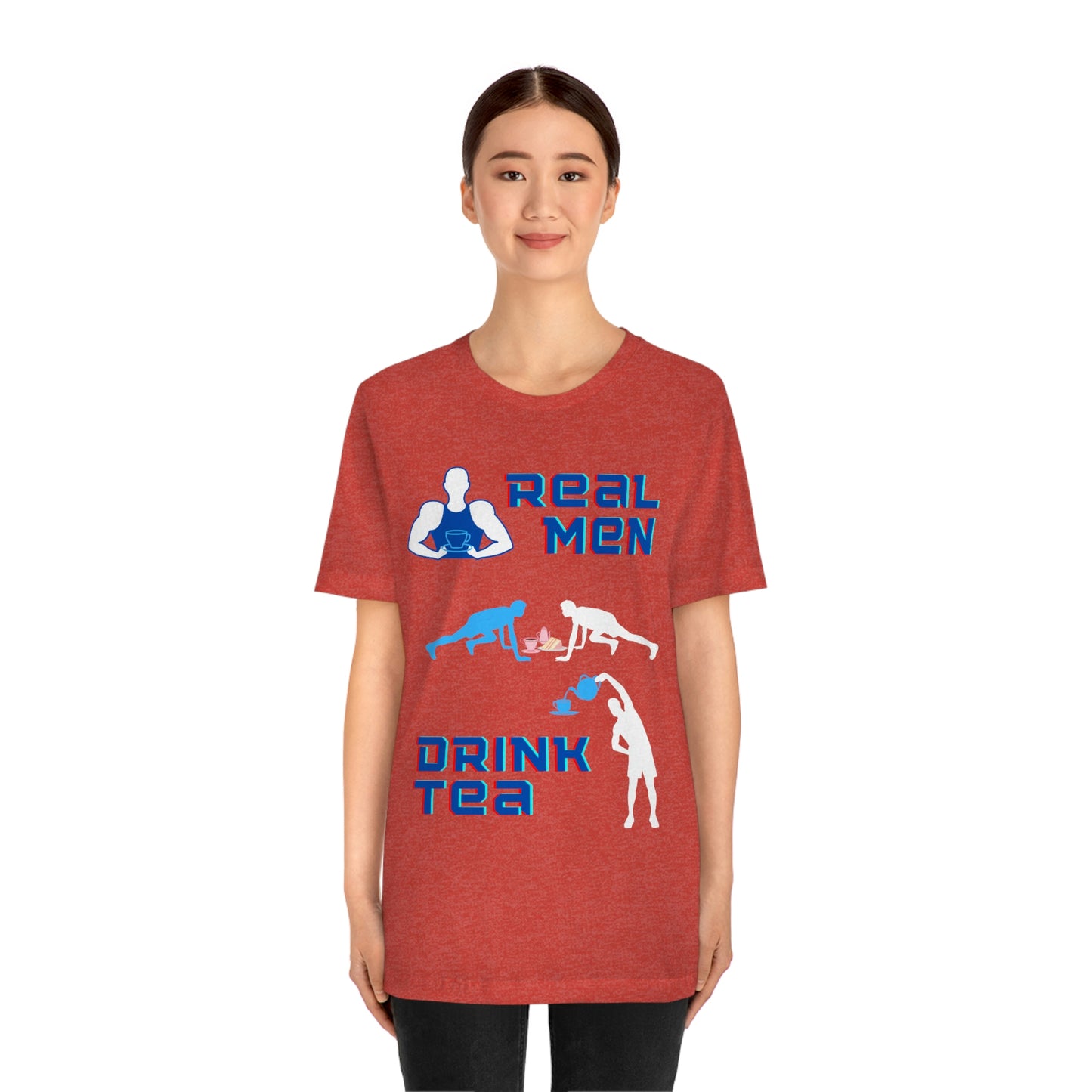 Real men drink tea t-shirt