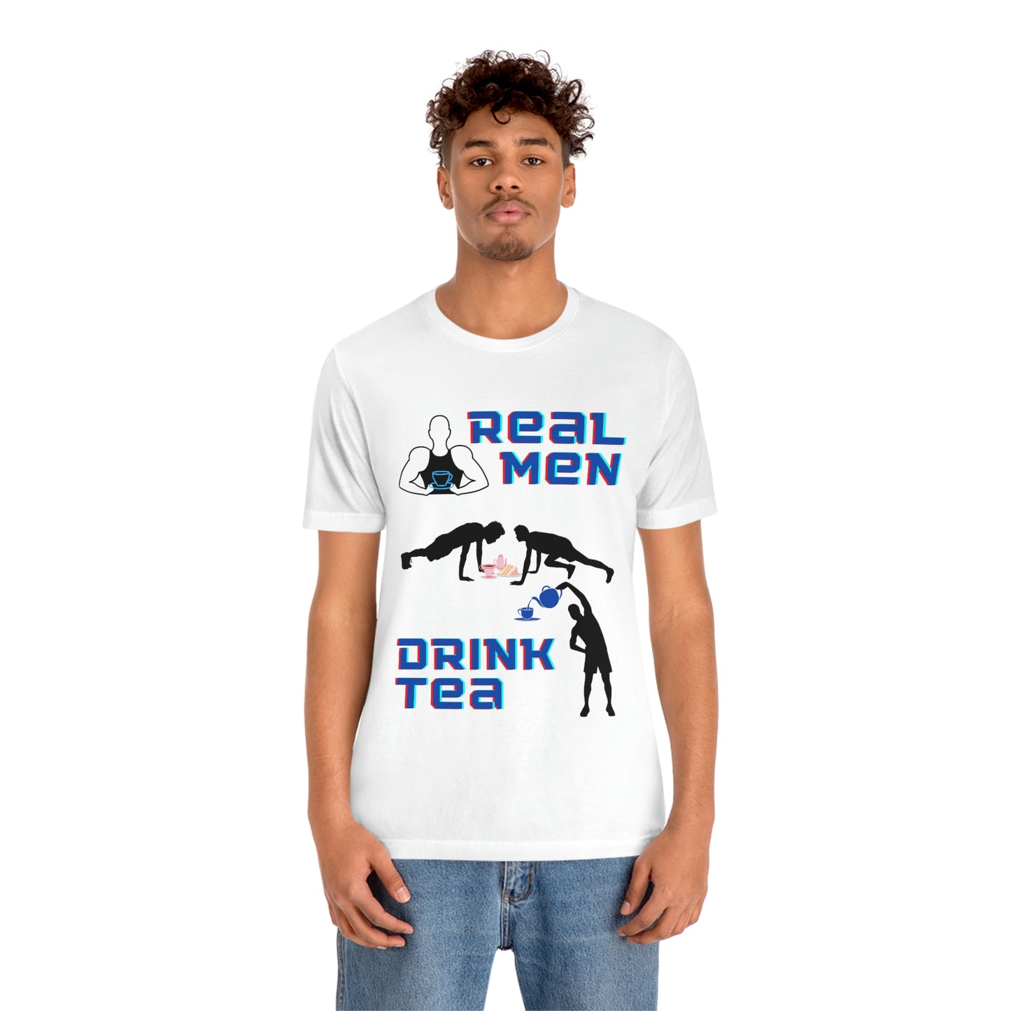 Real men drink tea t-shirt