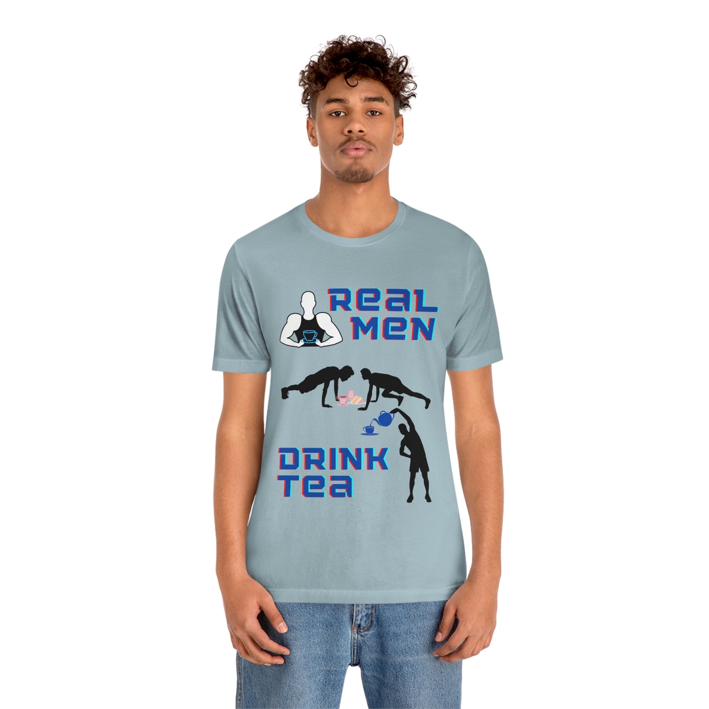 Real men drink tea t-shirt