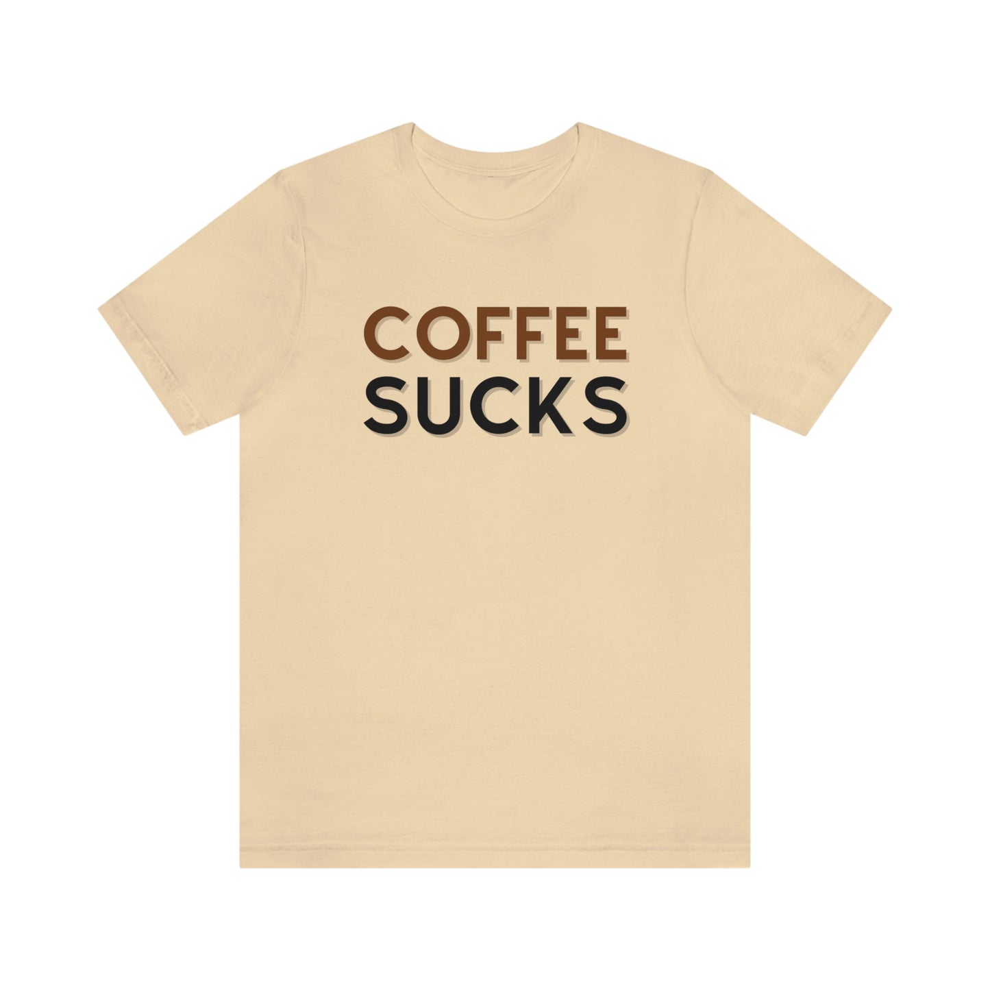 Coffee sucks t-shirt