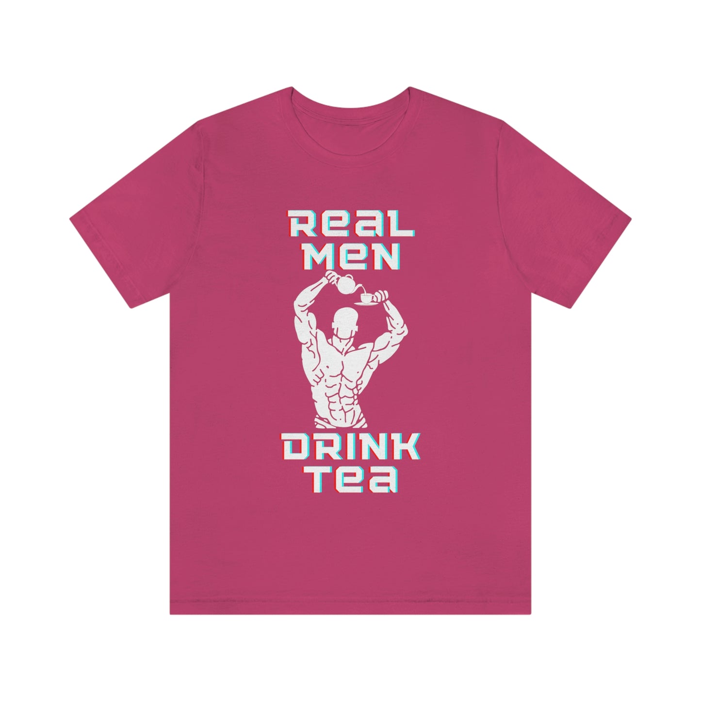 Real men drink tea t-shirt