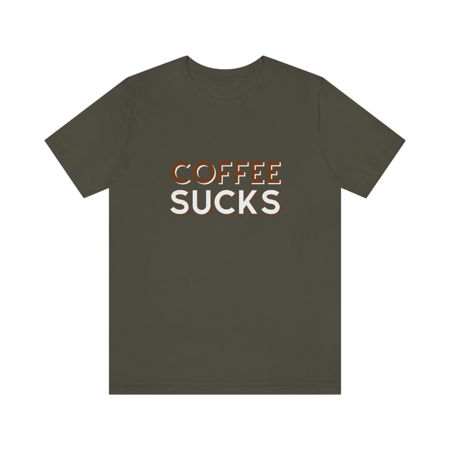 Coffee sucks t-shirt