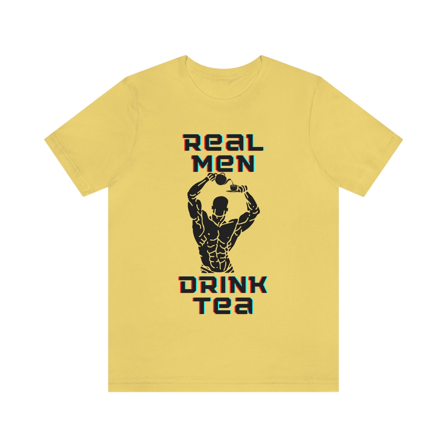 Real men drink tea t-shirt