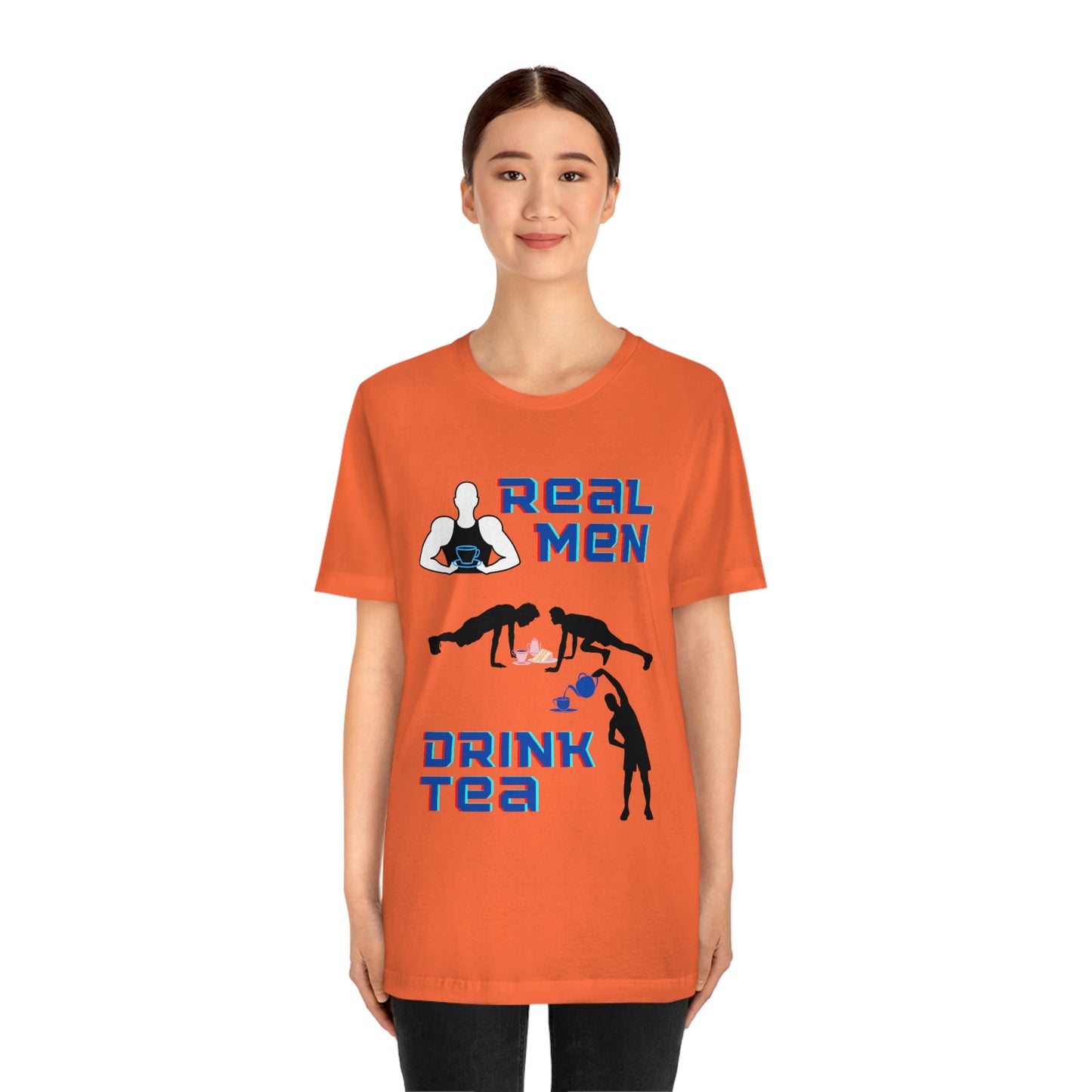 Real men drink tea t-shirt