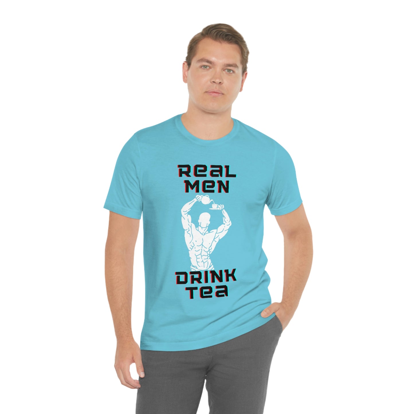 Real men drink tea t-shirt