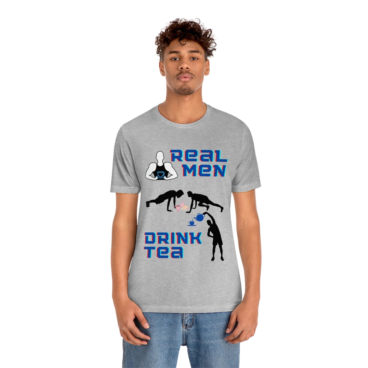 Real men drink tea t-shirt