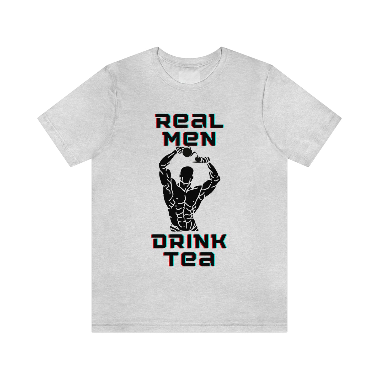 Real men drink tea t-shirt