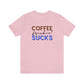 Coffee frickin' sucks t-shirt