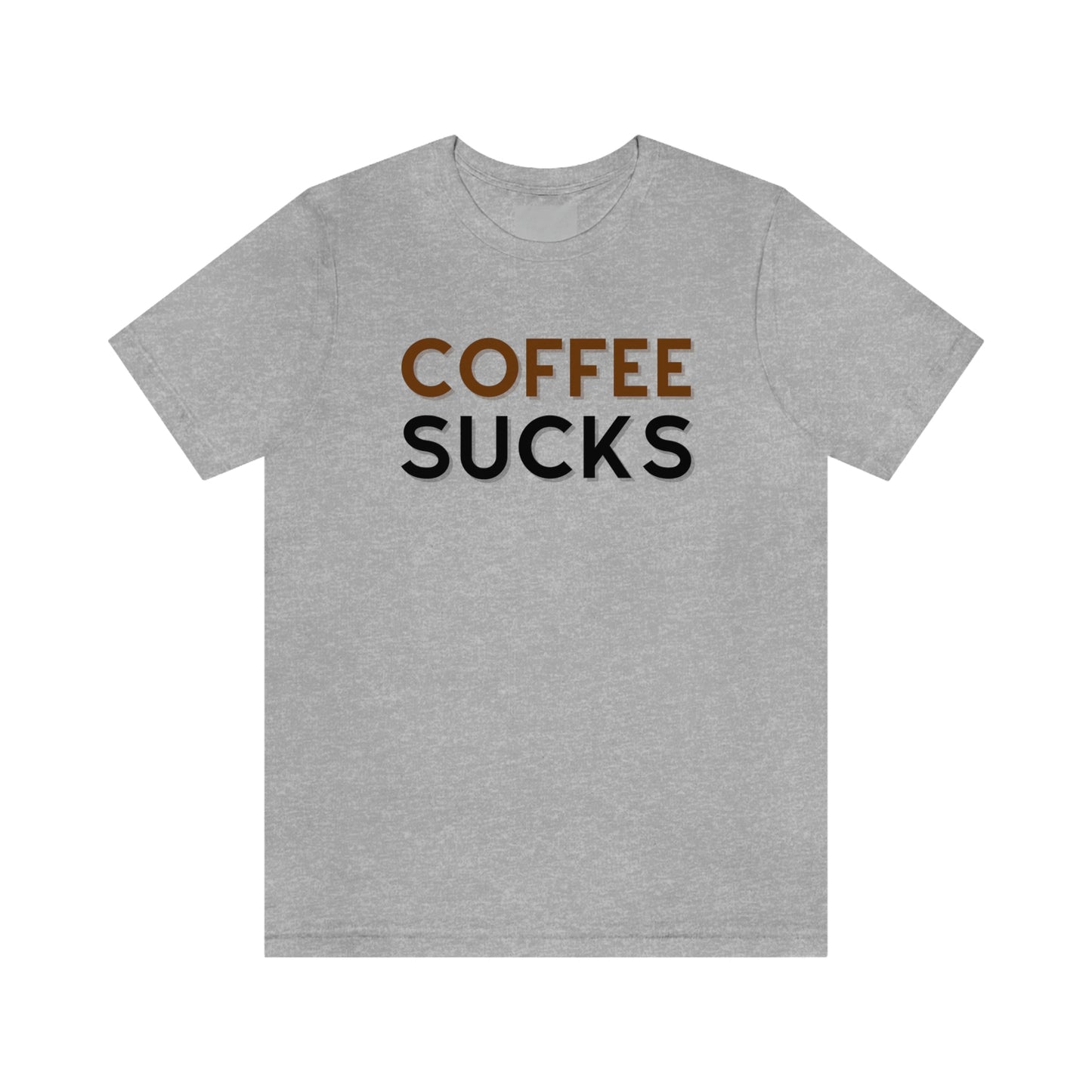 Coffee sucks t-shirt