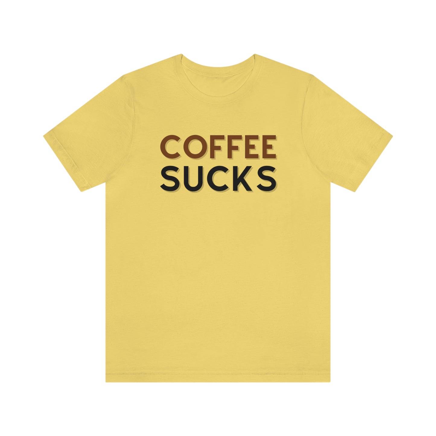 Coffee sucks t-shirt