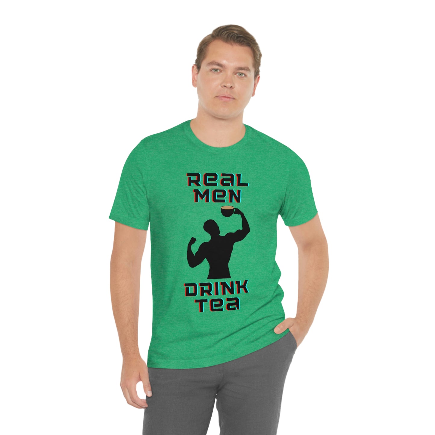 Real men drink tea t-shirt