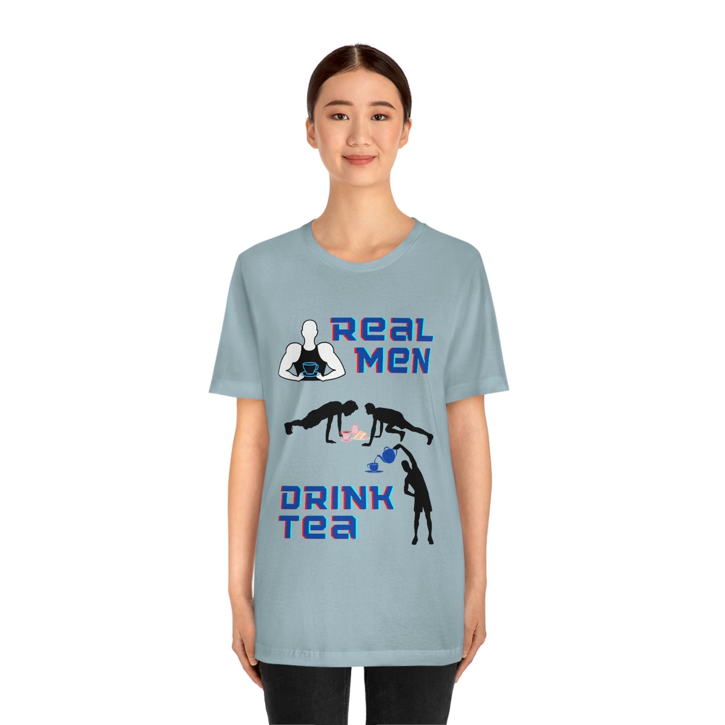 Real men drink tea t-shirt