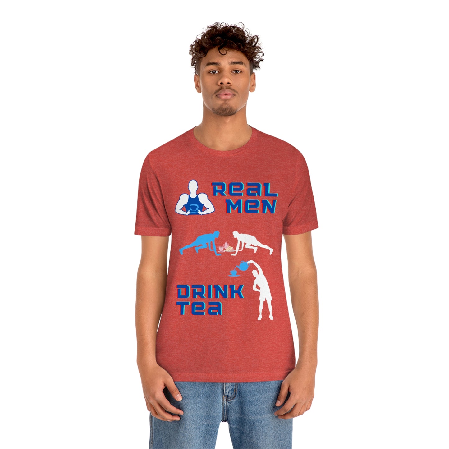 Real men drink tea t-shirt