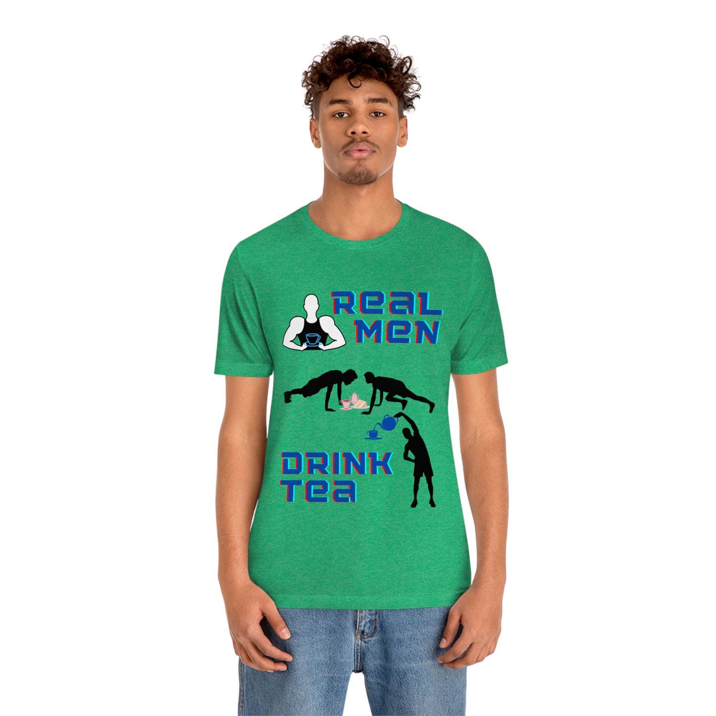 Real men drink tea t-shirt