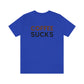 Coffee sucks t-shirt